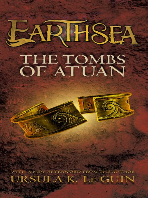 Title details for The Tombs of Atuan by Ursula K. Le Guin - Available